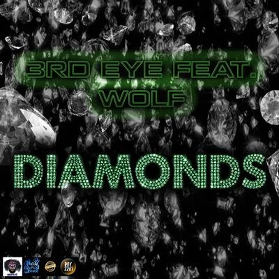 3RD Eye Diamonds (feat. Wolf)