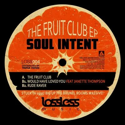 Soul Intent The Fruit Club EP