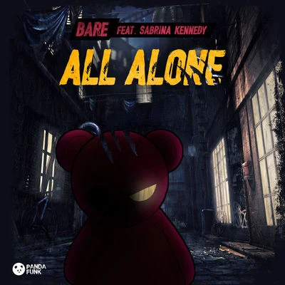 Bare All Alone (Original Mix)