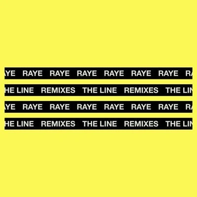 Raye The Line (Remixes)