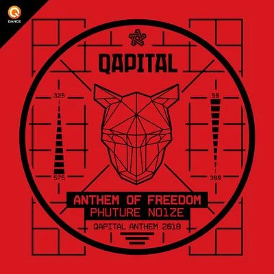 Phuture Noize Anthem Of Freedom (QAPITAL Anthem 2018)