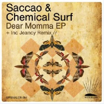 Chemical Surf/Saccao Dear Momma