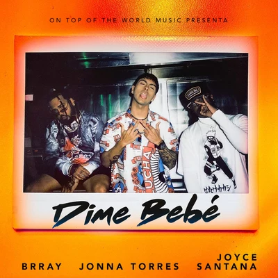 Joyce Santana/Brray/Jonna Torres Dime Bebé