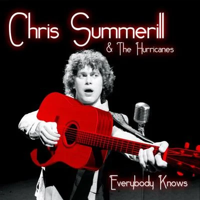 Chris Summerill/The Hurricanes Everybody Knows