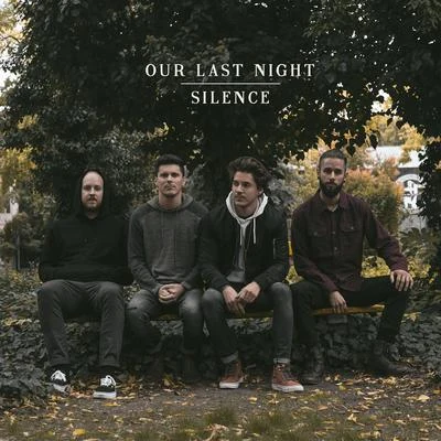 Our Last Night Silence