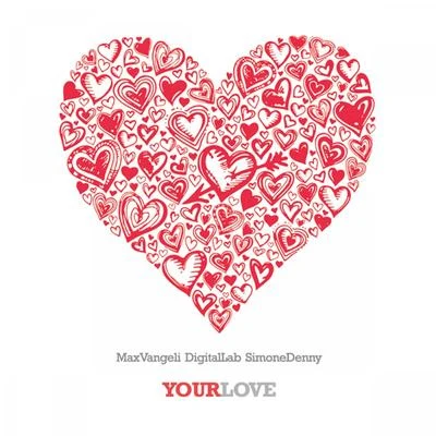 Simone Denny/Max Vangeli/Digital Lab Your Love