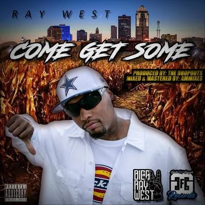 Ray West Come Get Some