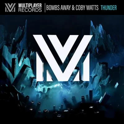 Bombs Away/Coby Watts Thunder