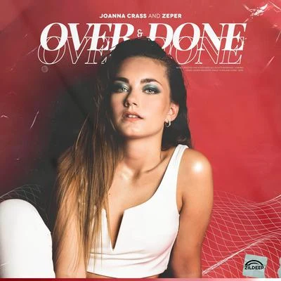 Joanna Crass/Zeper Over & Done