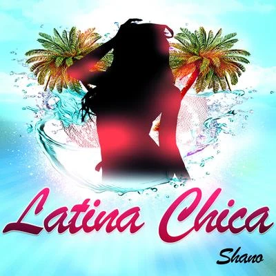 Shano Latina Chica