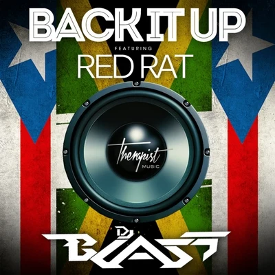 DJ Blass Back It Up (feat. Red Rat) - Single