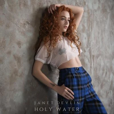 Janet Devlin Holy Water