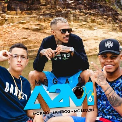 Mc Leozin/MC frog/Mc kaio Mega Da A2M 6