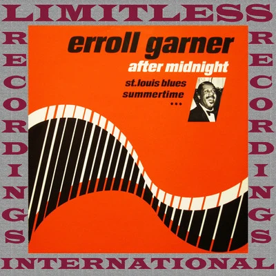 Erroll Garner After Midnight (HQ Remastered Version)