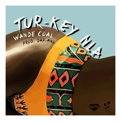 Wande Coal Tur-Key Nla