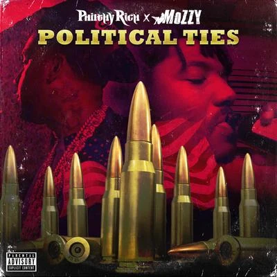 Philthy Rich/Mozzy Political Ties