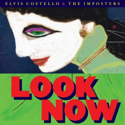 Elvis Costello/The Imposters Look Now (Deluxe Edition)