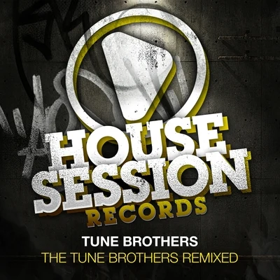 Tune Brothers Tune Brothers Remixed