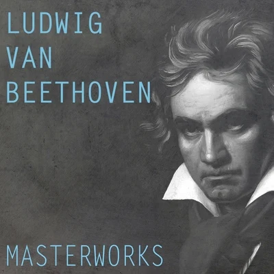 New York Philharmonic/Pittsburgh Symphony Orchestra/Leipziger Gewandhaus Orchester Beethoven: Masterworks