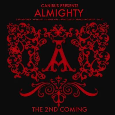 Almighty The 2nd Coming (Canibus Presents Almighty) [Deluxe Edition]