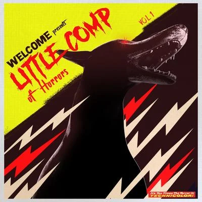 Kayzo Welcome presents Little Comp Of Horrors Vol.1