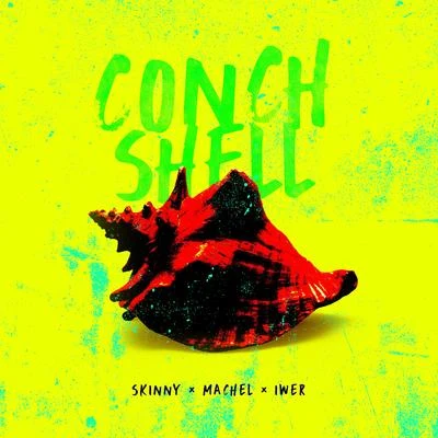 Machel Montano/Skinny Fabulous/Iwer George Conch Shell