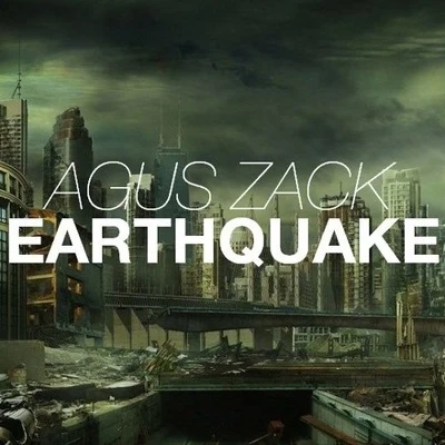 Agus Zack Earthquake (Original Mix)