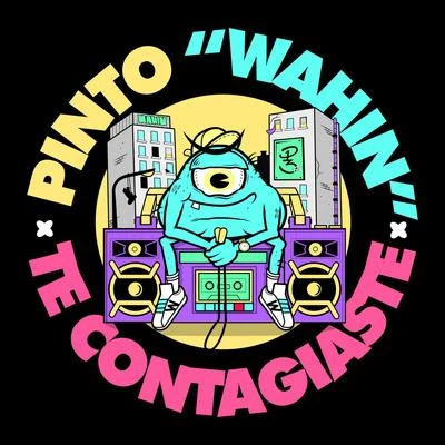 Pinto &quot;Wahin&quot; Te Contagiaste