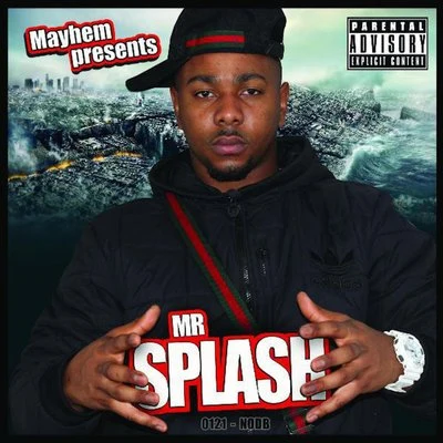 Mayhem NODB Mayhem Presents Mr Splash