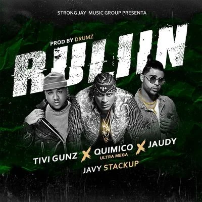 Quimico Ultra Mega Ruliin (feat. Tivi Gunz, Jaudy Javy Stackup)