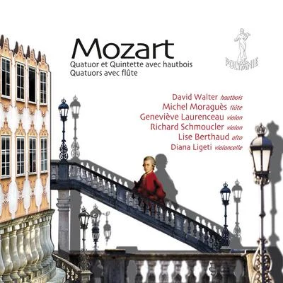 David Walter Mozart: Quatuor et Quintette avec hautbois – Quatuors avec flûte