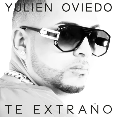 Yulien Oviedo Te Extraño