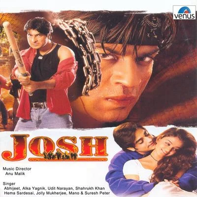 Anu Malik Josh (Original Motion Picture Soundtrack)