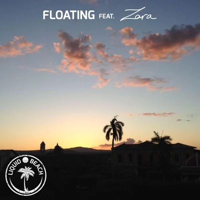 Zara/Liquid Beach Floating (feat. Zara)