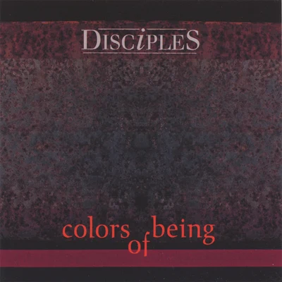 Disciples Colors of Being