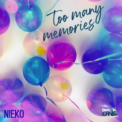 Nieko Too Many Memories