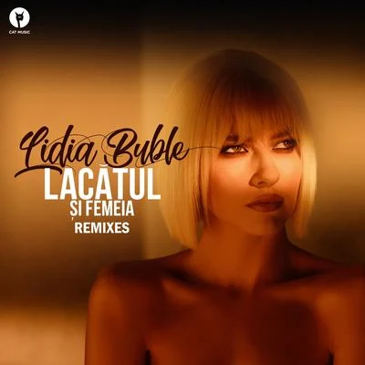 Lidia Buble Lacătul Și Femeia (Remixes)