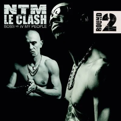 Suprême NTM Le Clash - Round 2 (B.O.S.S. vs. IV My People)