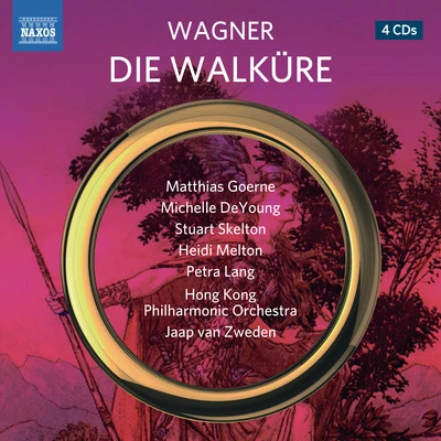 Hong Kong Philharmonic Orchestra/Jaap Van Zweden/Stuart Skelton/Matthias Goerne/Michelle DeYoung/Heidi Melton WAGNER, R.: Walküre (Die) (Goerne, DeYoung, Skelton, Melton, P. Lang, Struckmann, Hong Kong Philharmonic, van Zweden)