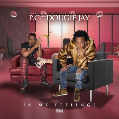 PC/Dougie Jay In My Feelings