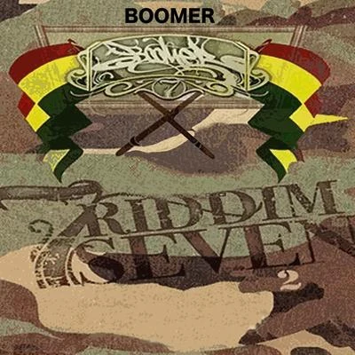 Boomer Riddim Seven 2