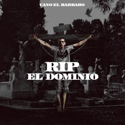 Cano El Barbaro Rip el Dominio