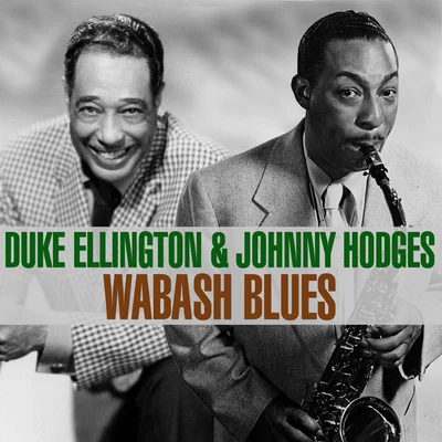 Duke Ellington/Johnny Hodges Wabash Blues