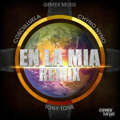 Gemex Musix En La Mia (Remix)