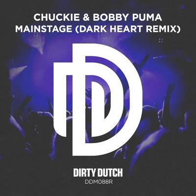 chuckie Mainstage (Dark Heart Remix)