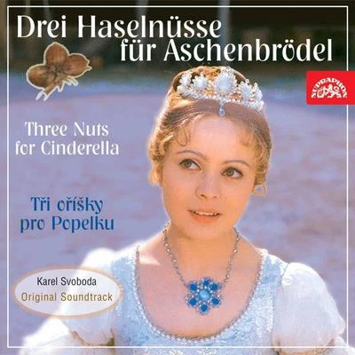 Film Symphony Orchestra Drei Haselnüsse für Aschenbrödel (Original Motion Picture Soundtrack)