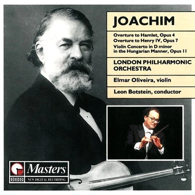 Leon Botstein/Elmar Oliveira/London Philharmonic Orchestra Joachim: Overtures