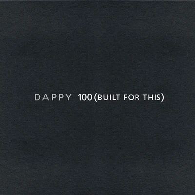 Dappy 100 (Built for This)