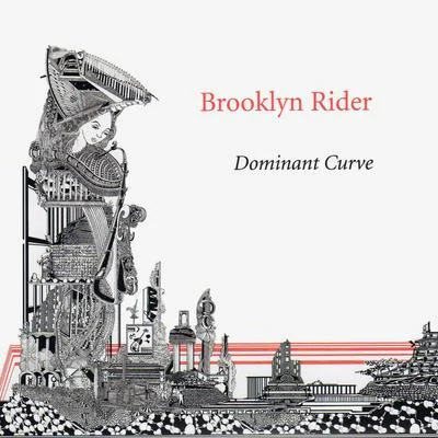 Brooklyn Rider Dominant Curve