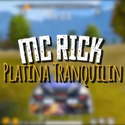 MC Rick Platina Tranquilin